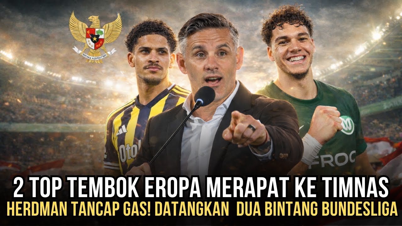 BREAKING: Dua Pemain Elite Eropa Dalam Proses Naturalisasi Timnas Indonesia