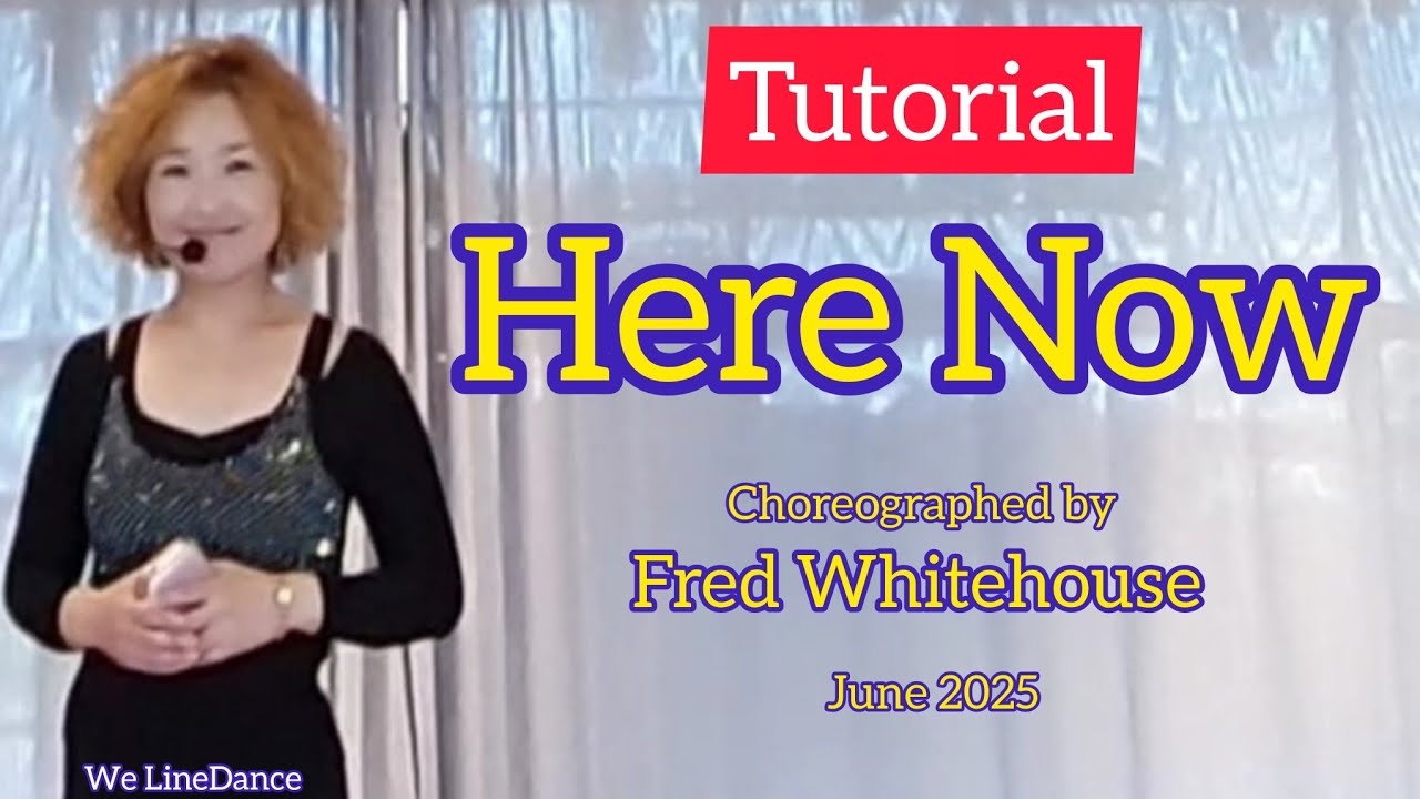 Tutorial : Here Now linedance