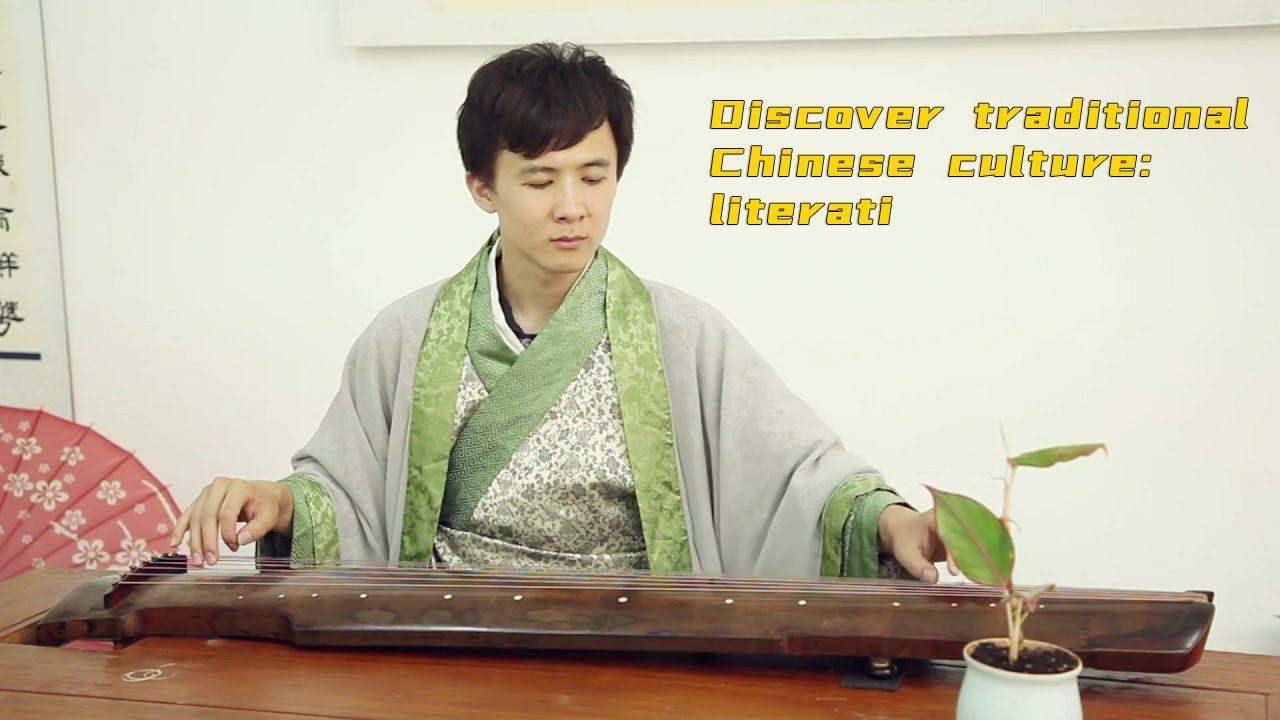 Discover traditional Chinese culture: literati
