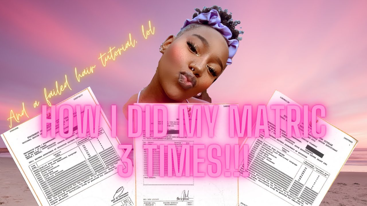 HOW I DID MY MATRIC/GRADE 12 3 TIMES!!!! (Storytime) | Inspirational story | South African Youtuber