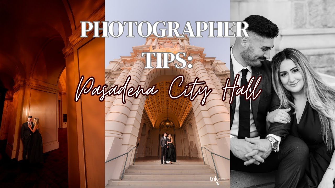Pasadena City Hall Engagement Session - Photographer Tips