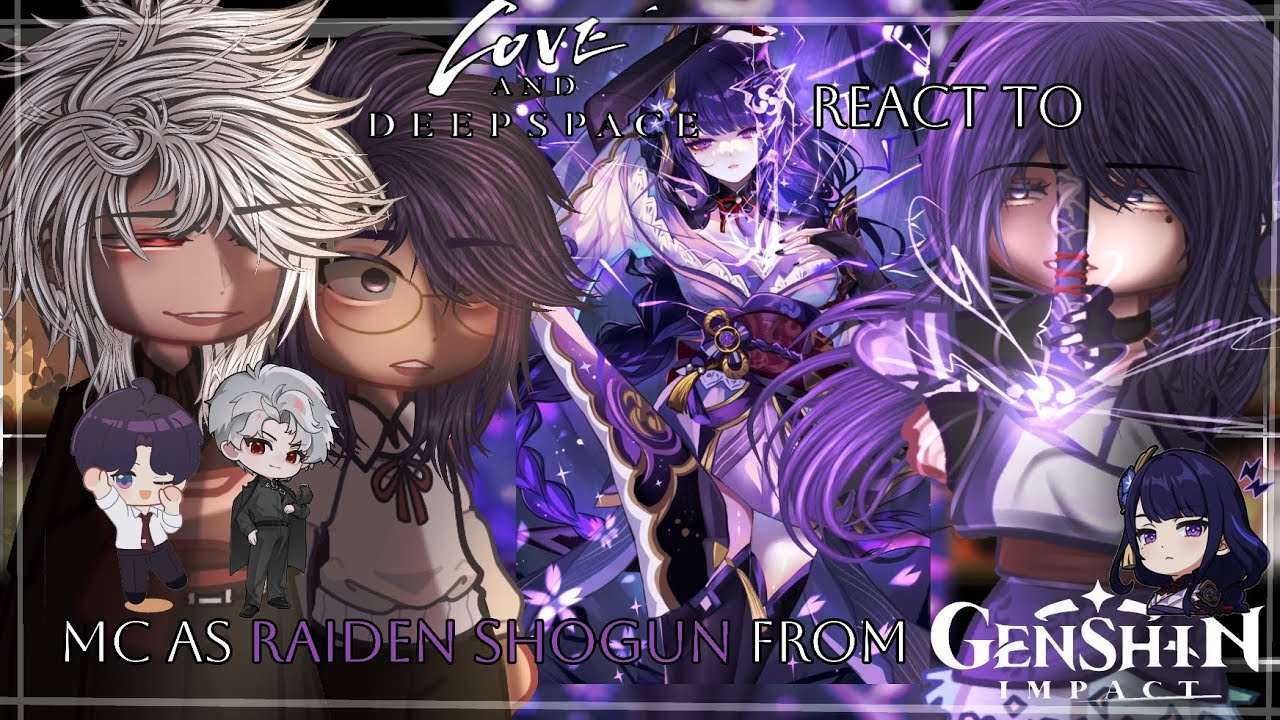 Love And DeepSpace React To Mc as Raiden Shogun from Genshin Impact | Love and DeepSpace Part 8 |