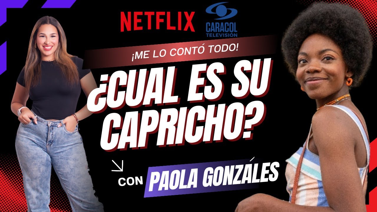 Entrevista Exclusiva: Paola González nos revela TODO sobre su éxito en MARÍA LA CAPRICHOSA 🌏🔥
