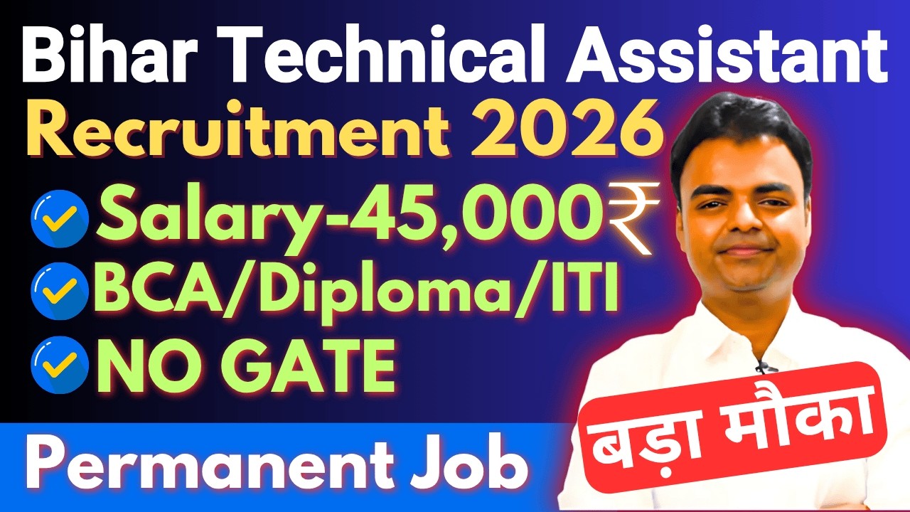 Bihar Technical Assistant Recruitment 2026, New Govt Job Vacancy for BCA ITI Diploma, Diploma Jobs V