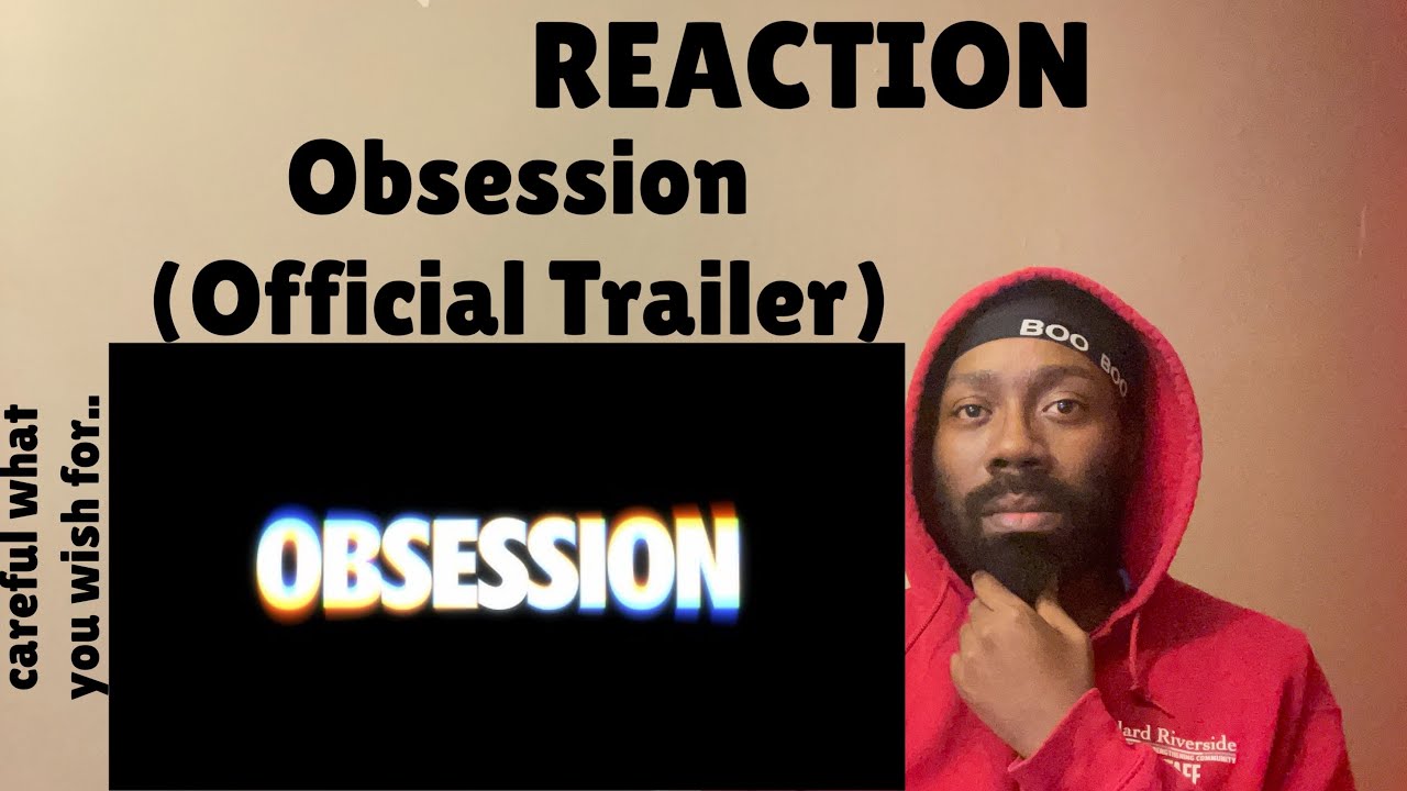 РЕАКЦИЯ | Obsession (Официальный трейлер)
