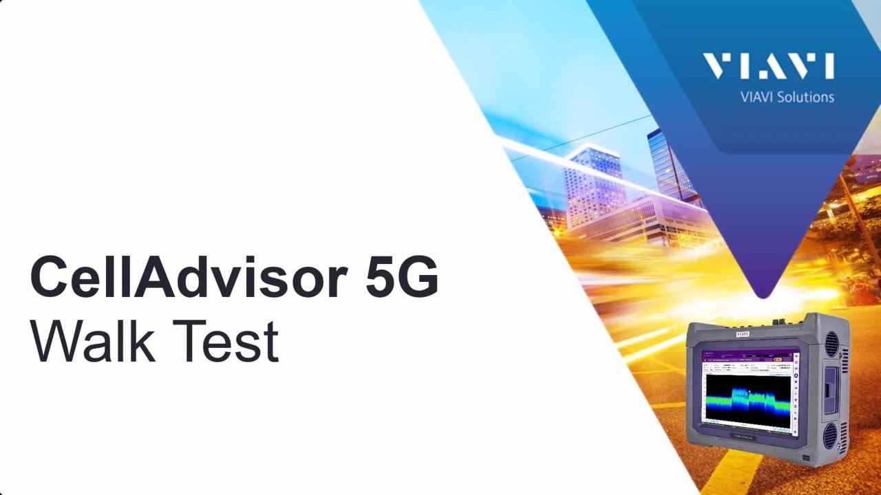 VIAVI CellAdvisor 5G: Walk Test Workflow