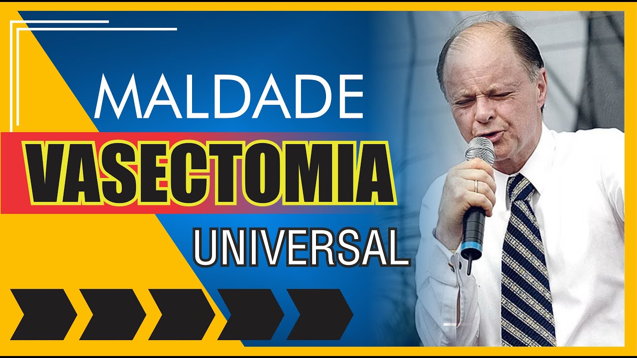 VASECTOMIA NA IGREJA UNIVERSAL