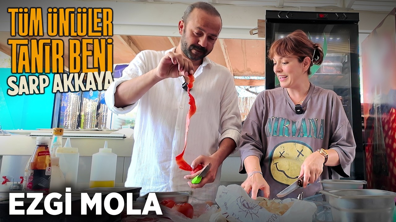 Sarp Akkaya | T&uuml;m &Uuml;nl&uuml;ler Tanır Beni / Hobi #4 | Ezgi Mola ile Yemek 🍅🍴