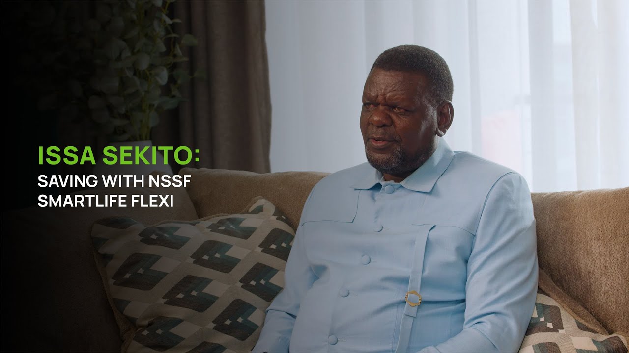 Saving with NSSF Smartlife Flexi &ndash; Issa Sekito