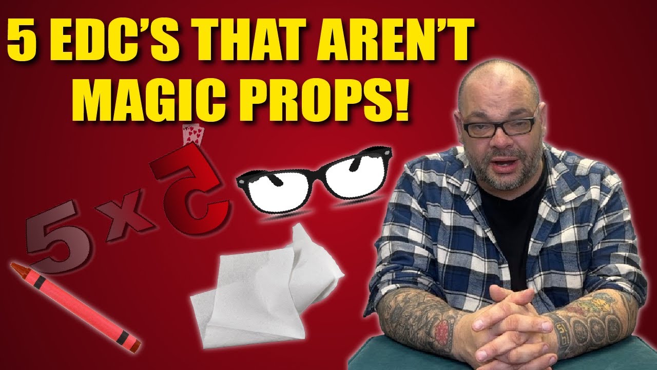 5 Essential EDC's That Are NOT Magic Props | 5x5 With Craig Petty