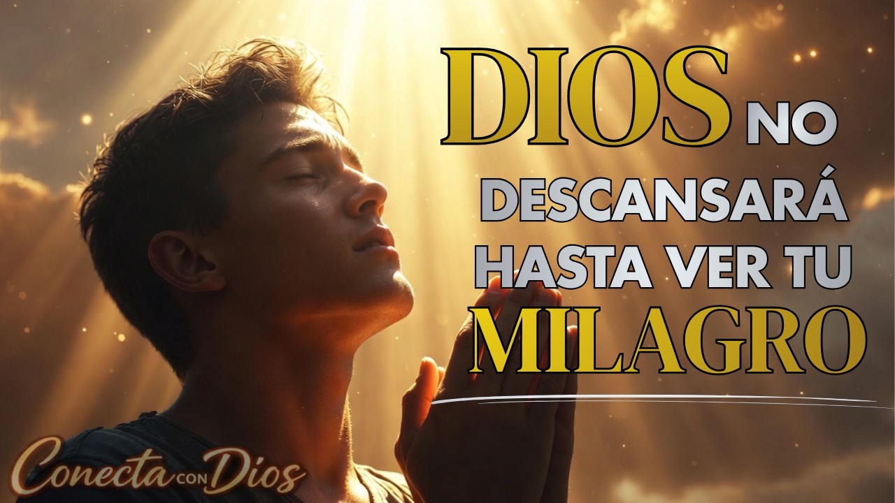 DIOS CUMPLIRÁ LO QUE PROMETIÓ | Tu milagro esta cerca