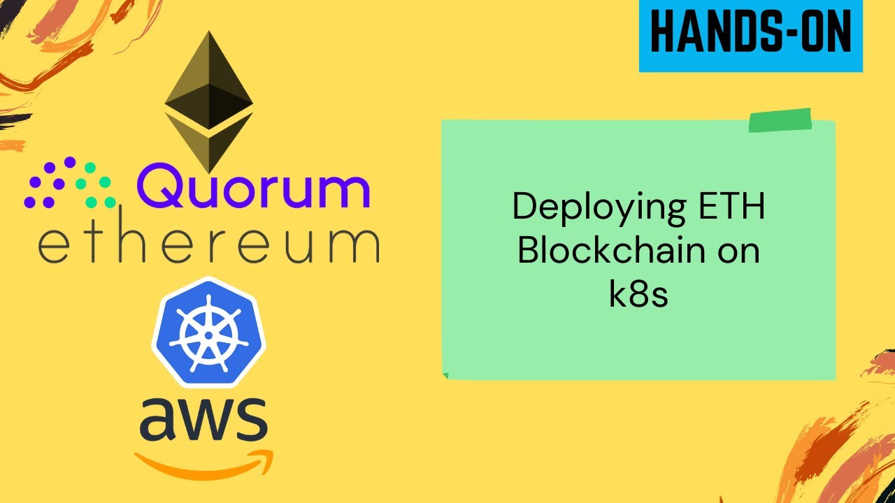 Blockchain on Kubernetes | Deploying ETH Blockchain on K8s | Blockchain Primer