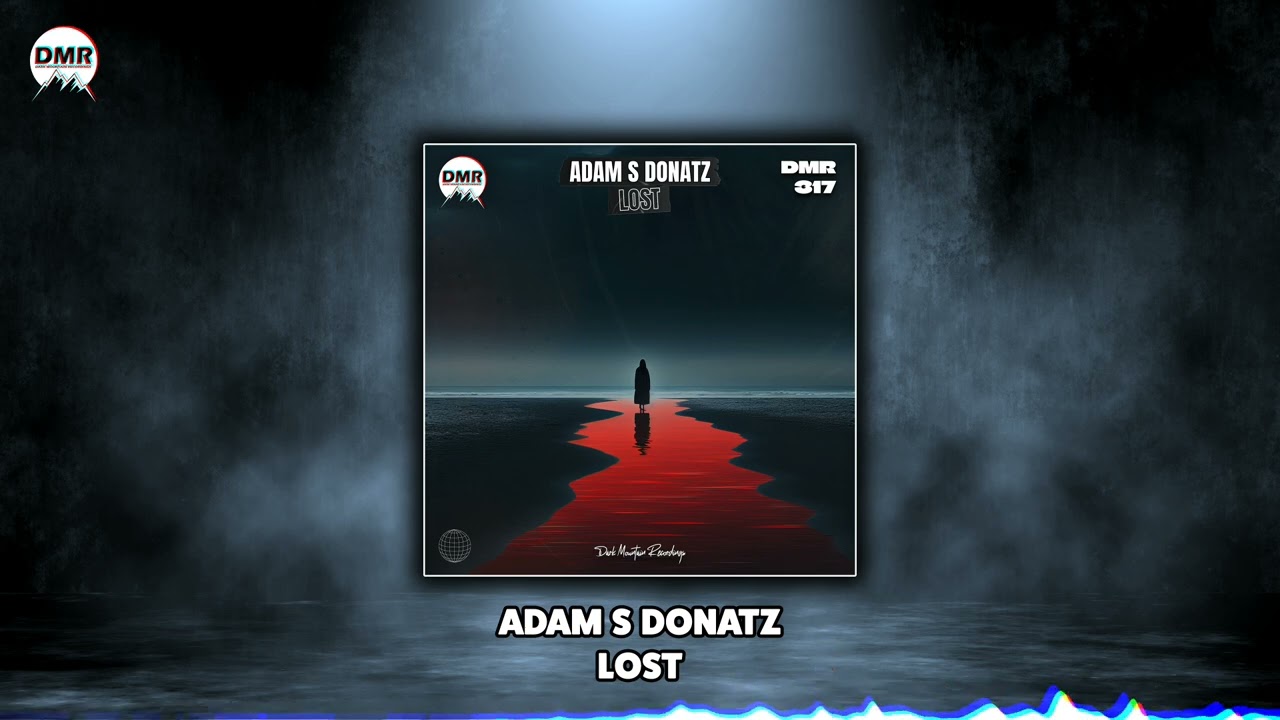 Adam S Donatz - LOST (Original Mix) [Dark Mountain Recordings]