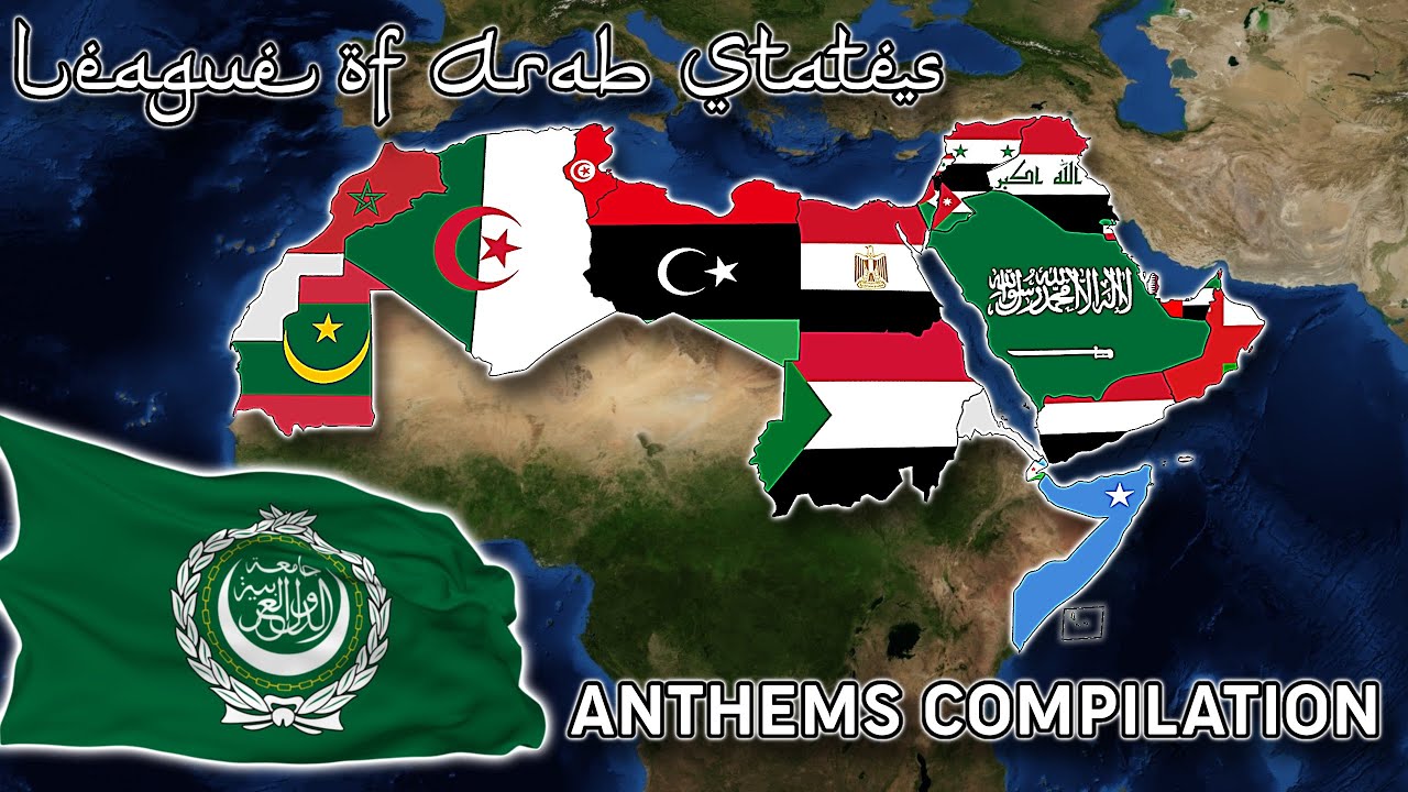 League of Arab States Anthems Compilation