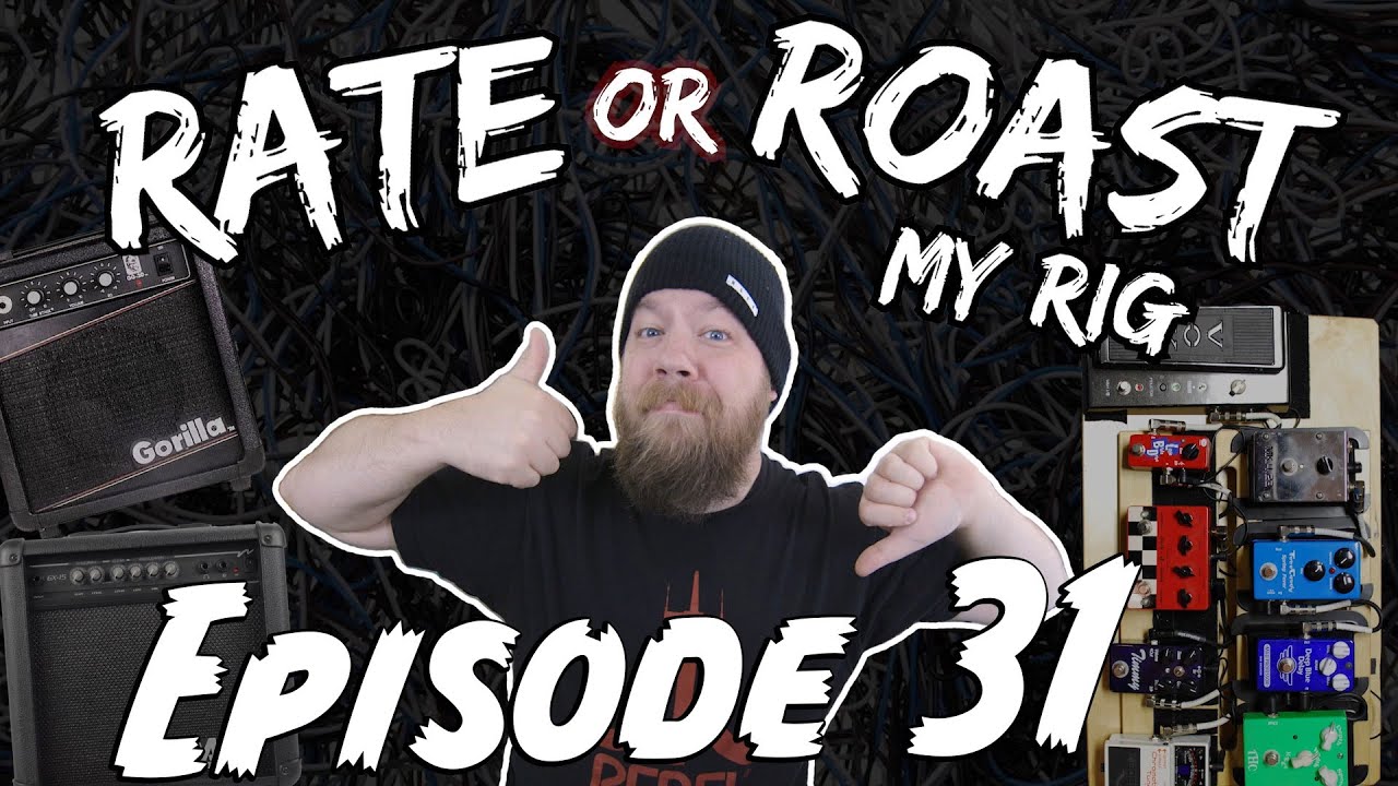 Rate or Roast My Rig - Episode 31