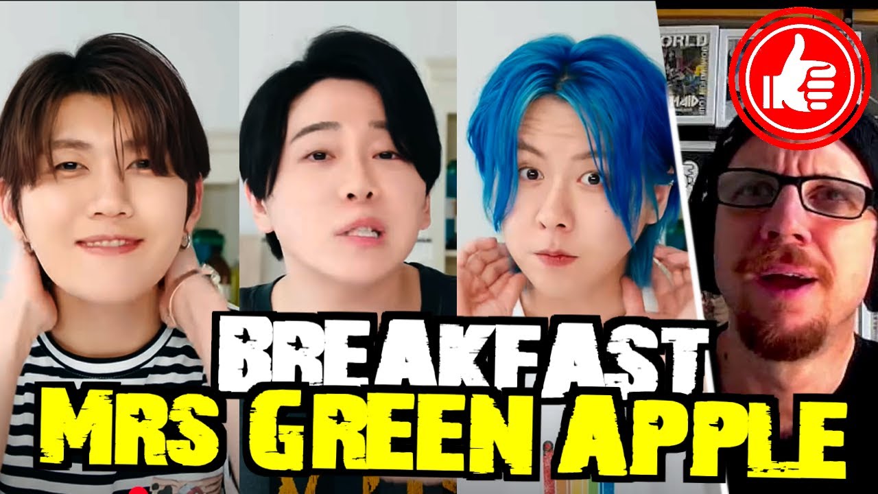 "Are they a group?" MRS GREEN APPLE ...1st ever reaction 🥣「 BREAKFAST 」