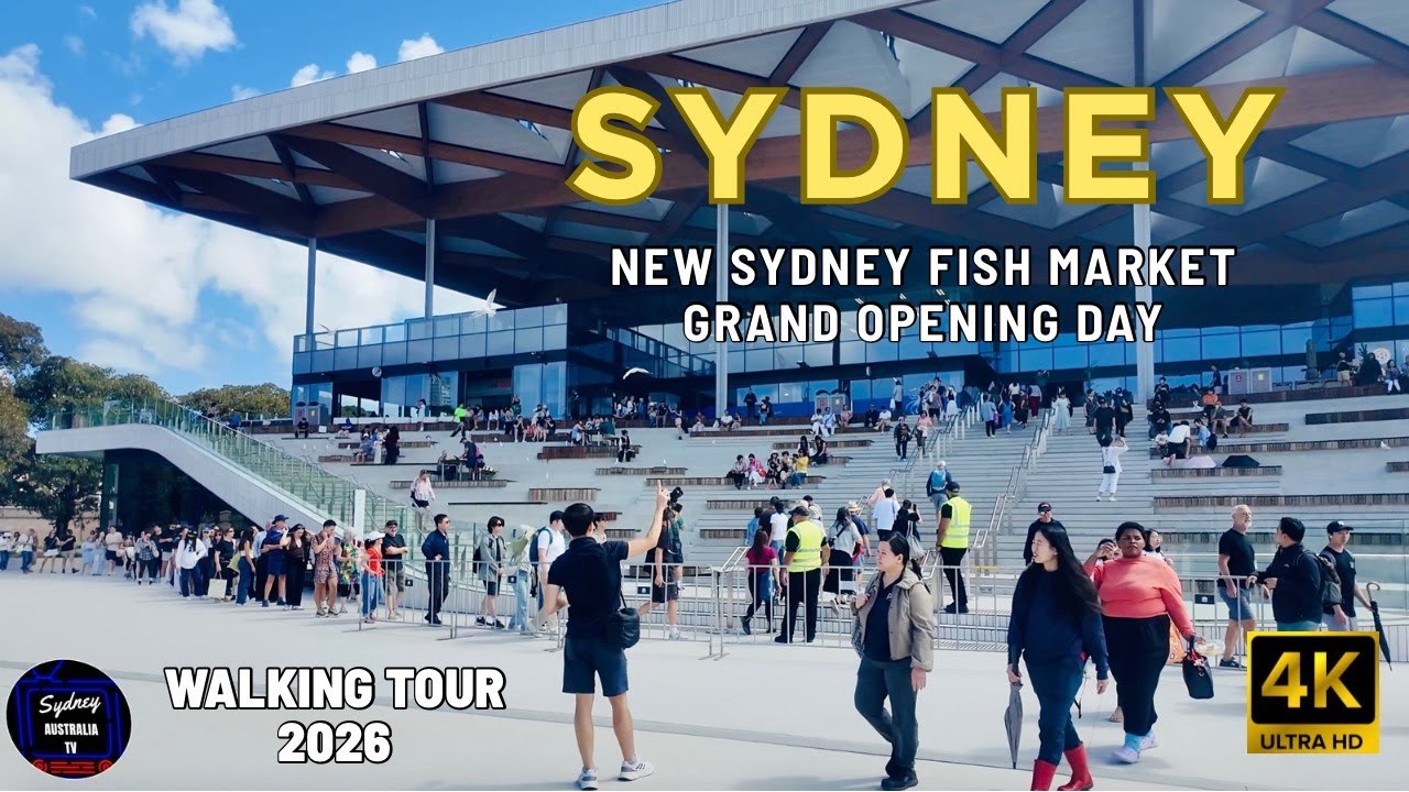 [4K] SYDNEY NEW FISH MARKET GRAND OPENING DAY WALKING TOUR | JANUARY 2026.