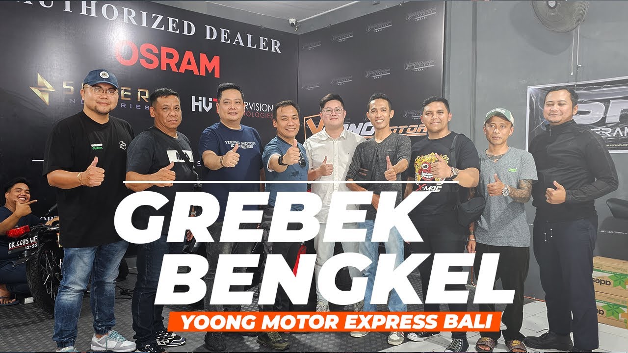 SAYA GREBEK DADAKAN PERKEMBANGAN BENGKEL DI BALI !!! | GREBEK YOONG MOTOR EXPRESS BALI