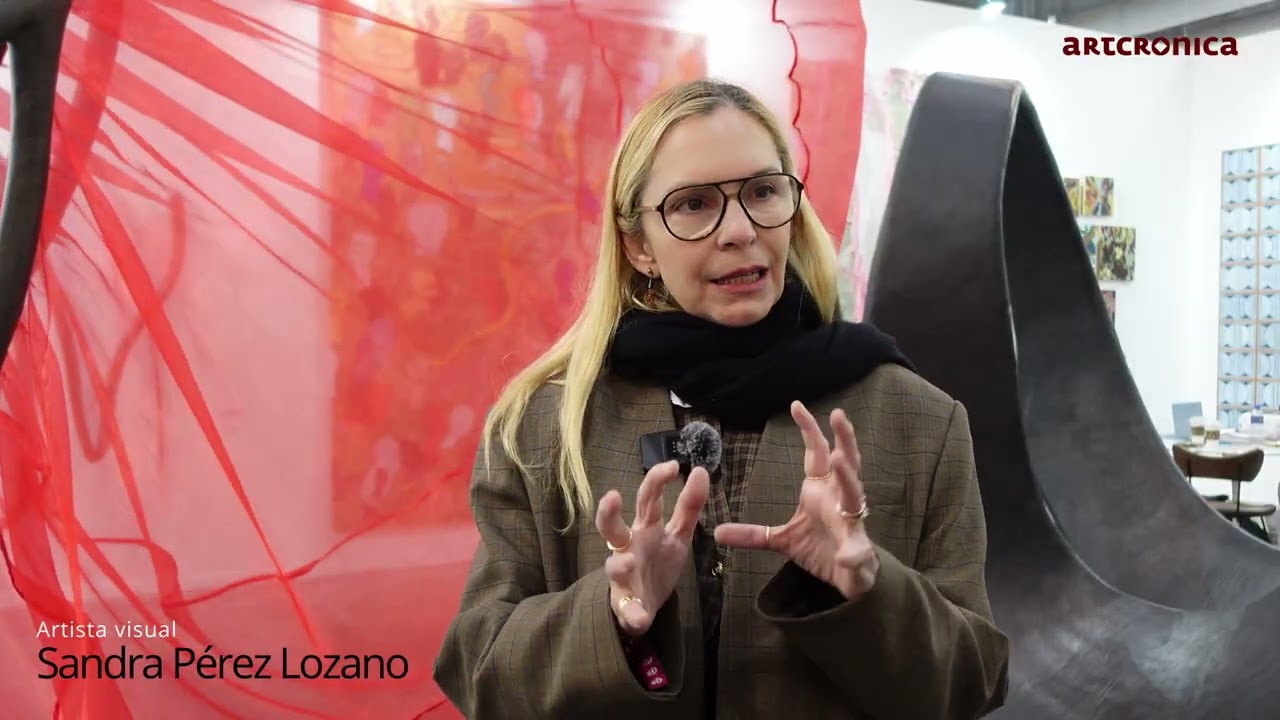 La artista y empresaria Sandra Pérez Lozano nos ofrece su comentario sobre Zona Maco 2026.