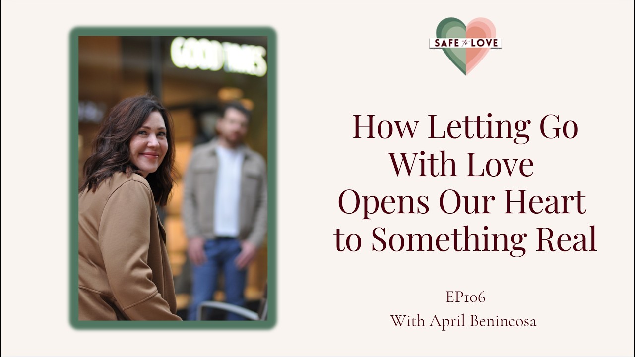 When Loving Someone is Letting Them Go - April Benincosa