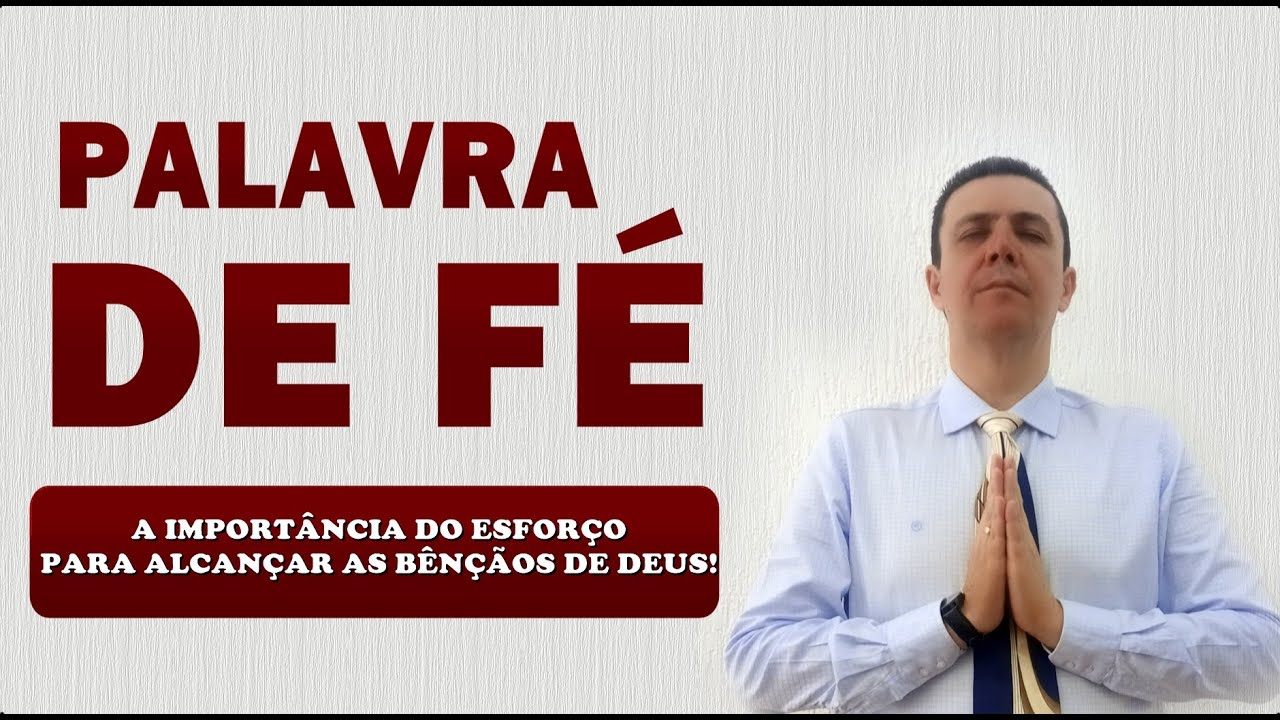 📖 PALAVRA DE FÉ A IMPORTÂNCIA DO ESFORÇO PARA ALCANÇAR AS BÊNÇÃOS DE DEUS!