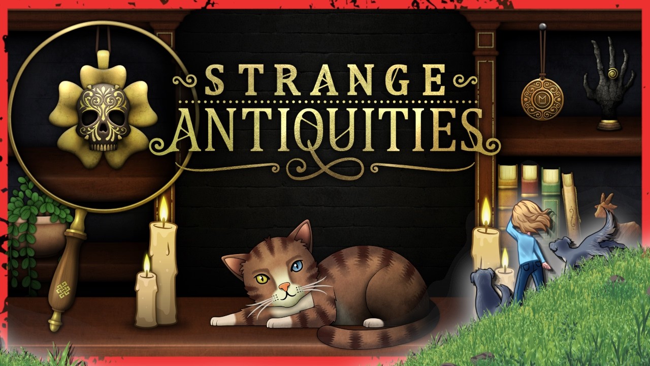 It's getting a bit strange in here... | Strange Antiquities