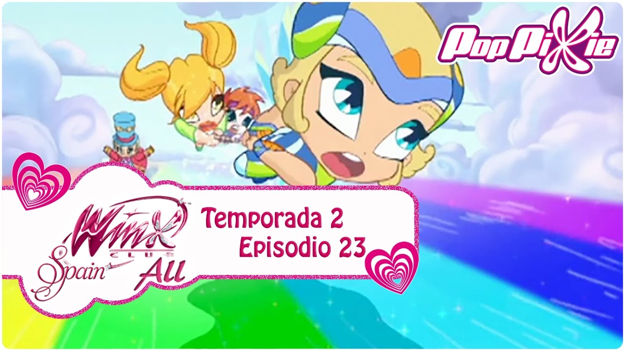 Pop Pixie - Temporada 2 Episodio 23 - Un Tesoro Bajo el Arcoíris - COMPLETO