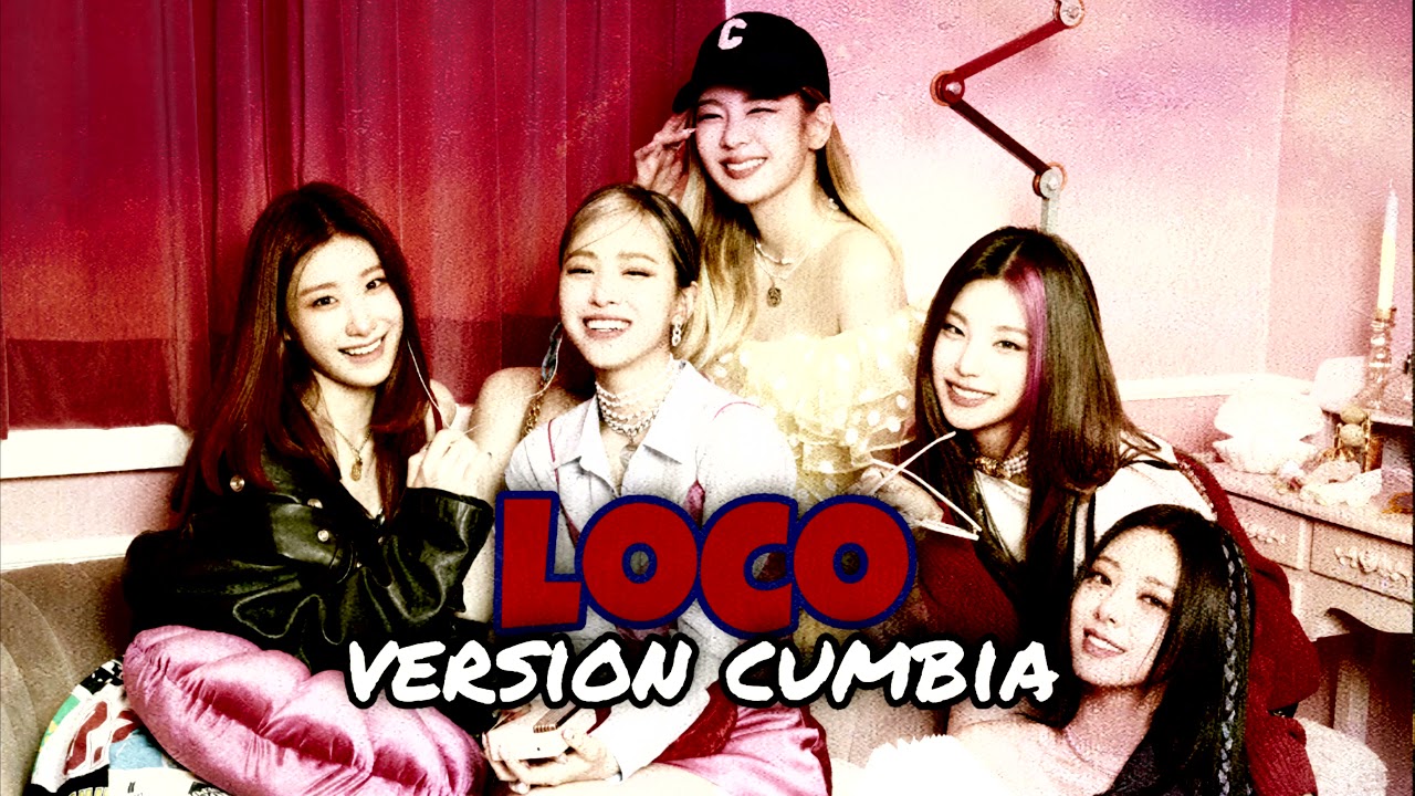 ITZY - LOCO (versión Cumbia) Remix GabyOk