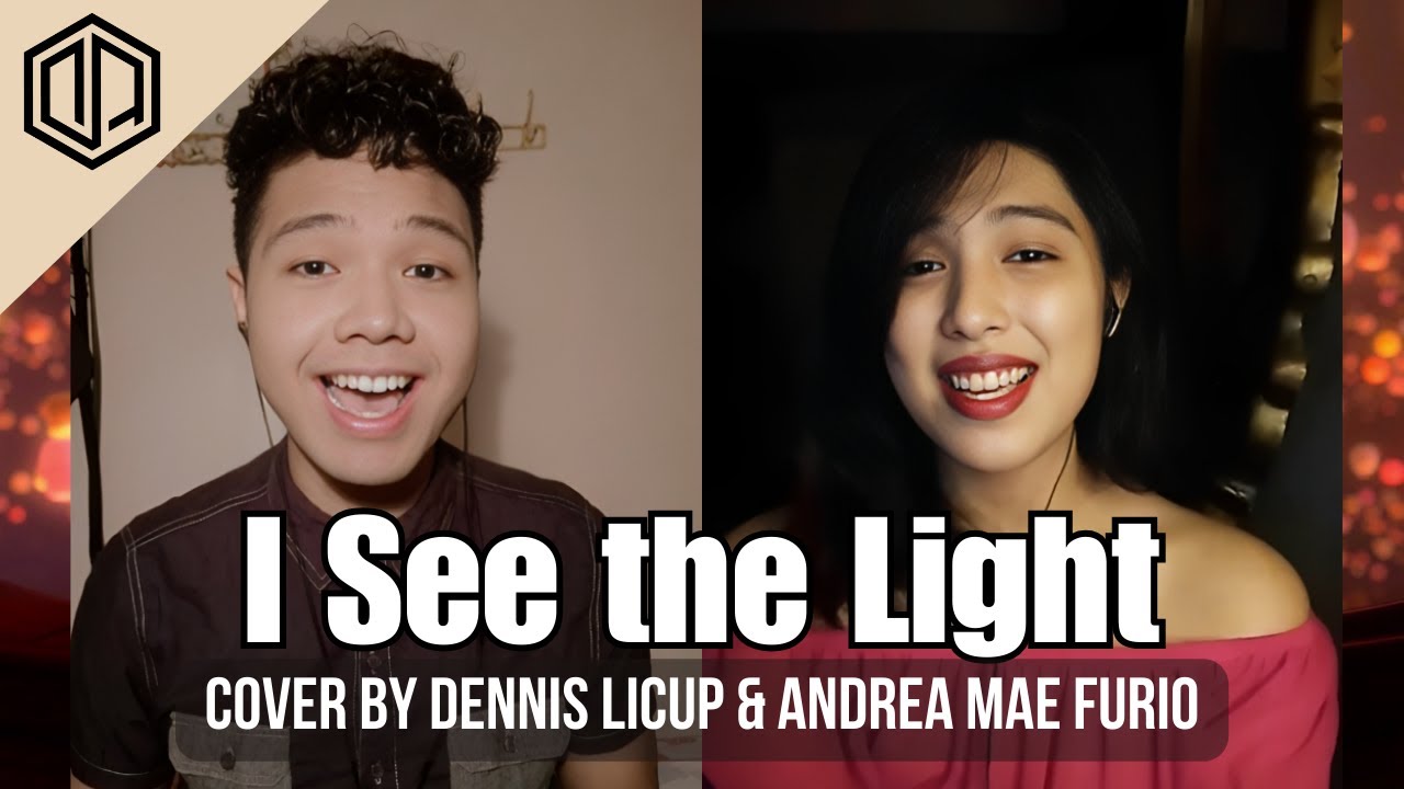 I See the Light - Disney Tangled (Cover by Dennis Licup & Andrea Mae Furio)