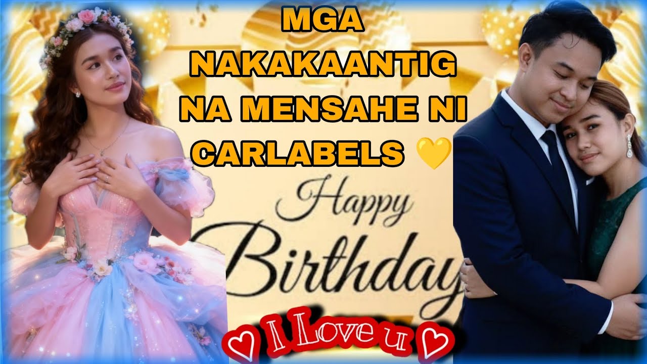 🟡 VERY TOUCHING MESSAGES NI CARLABELS 💛 | HAPPY 20TH BIRTHDAY | JOMCAR IS LOVE | CTTO🎥 KALINGAP RAB 