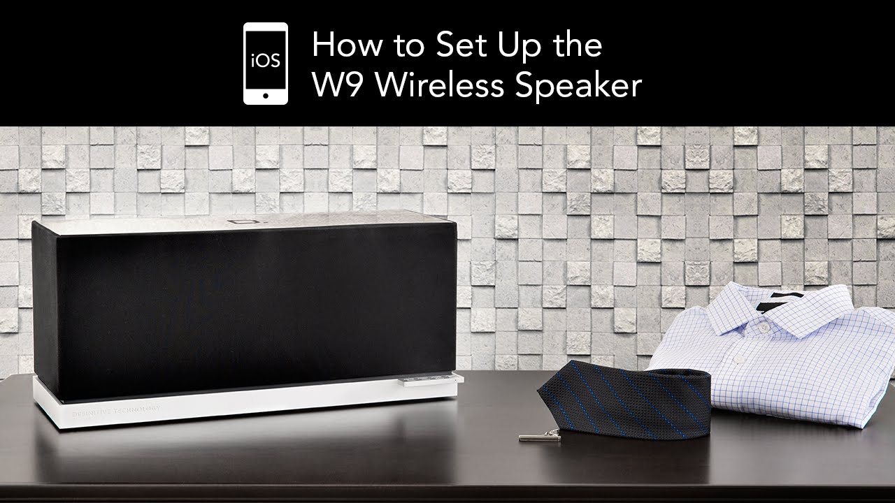 How to Set Up the Definitive Technology W9 Wireless Speaker - iOS Device