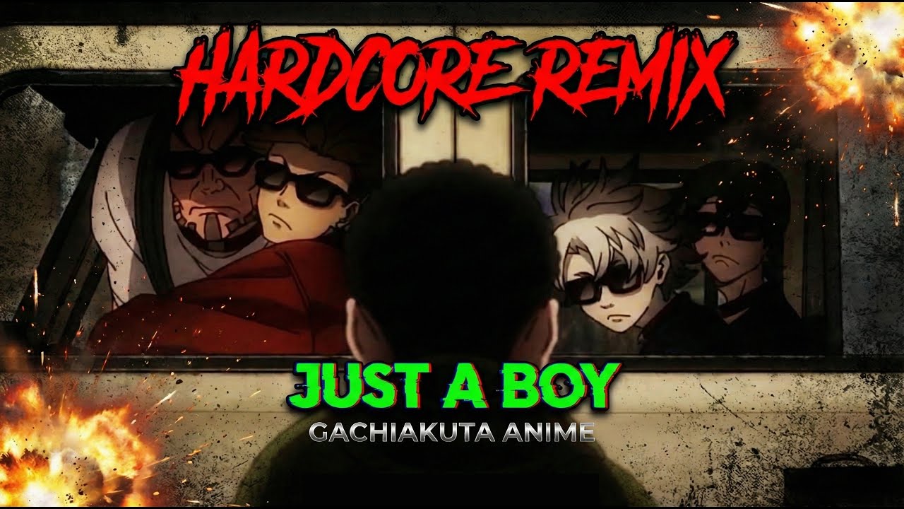Just A Boy (Hardcore Remix) - Gachiakuta Anime | Full Song