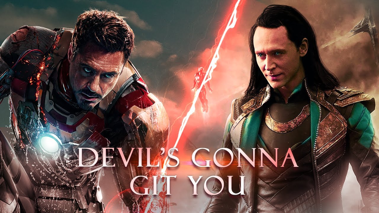 Tony & Loki || Devil's Gonna Git You