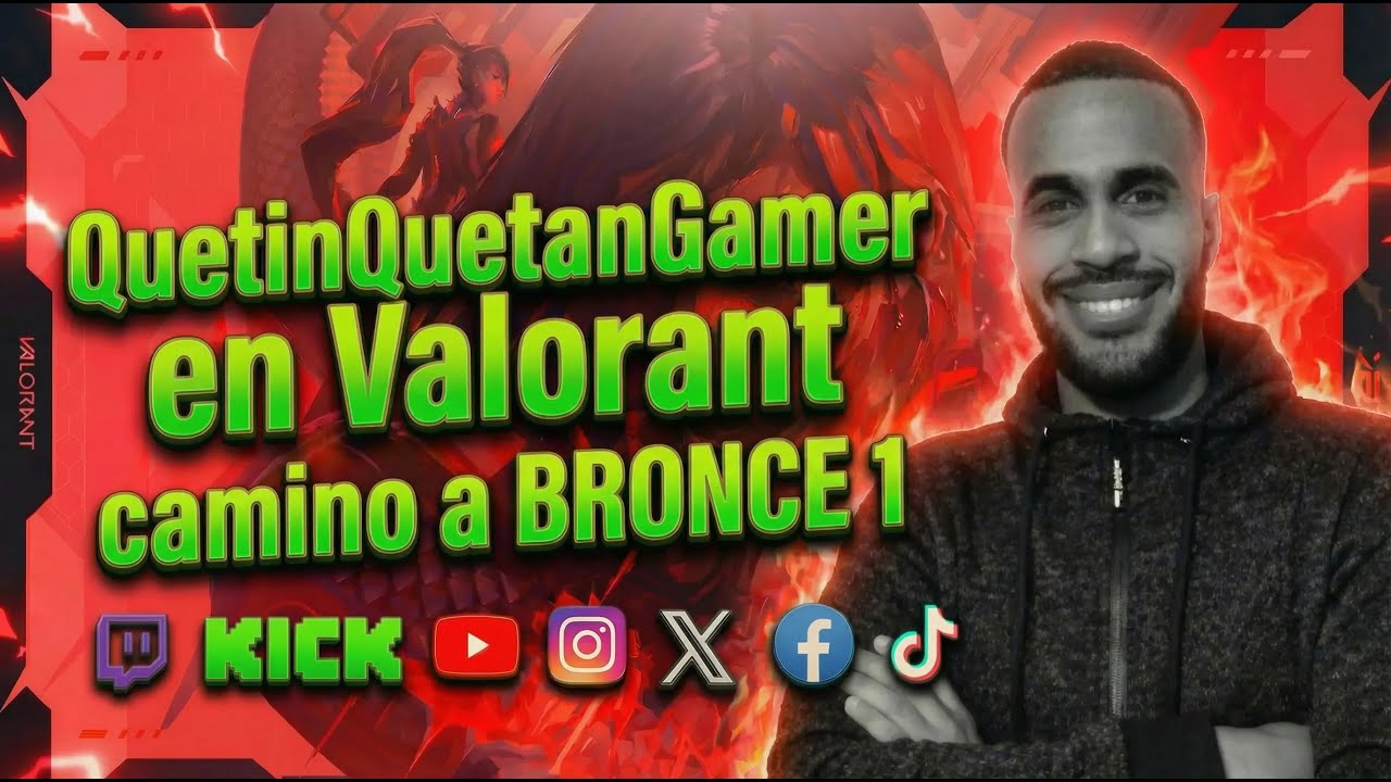 “Camino a Bronce 1 en Valorant 💀🎯 | QuetinQuetanGamer”