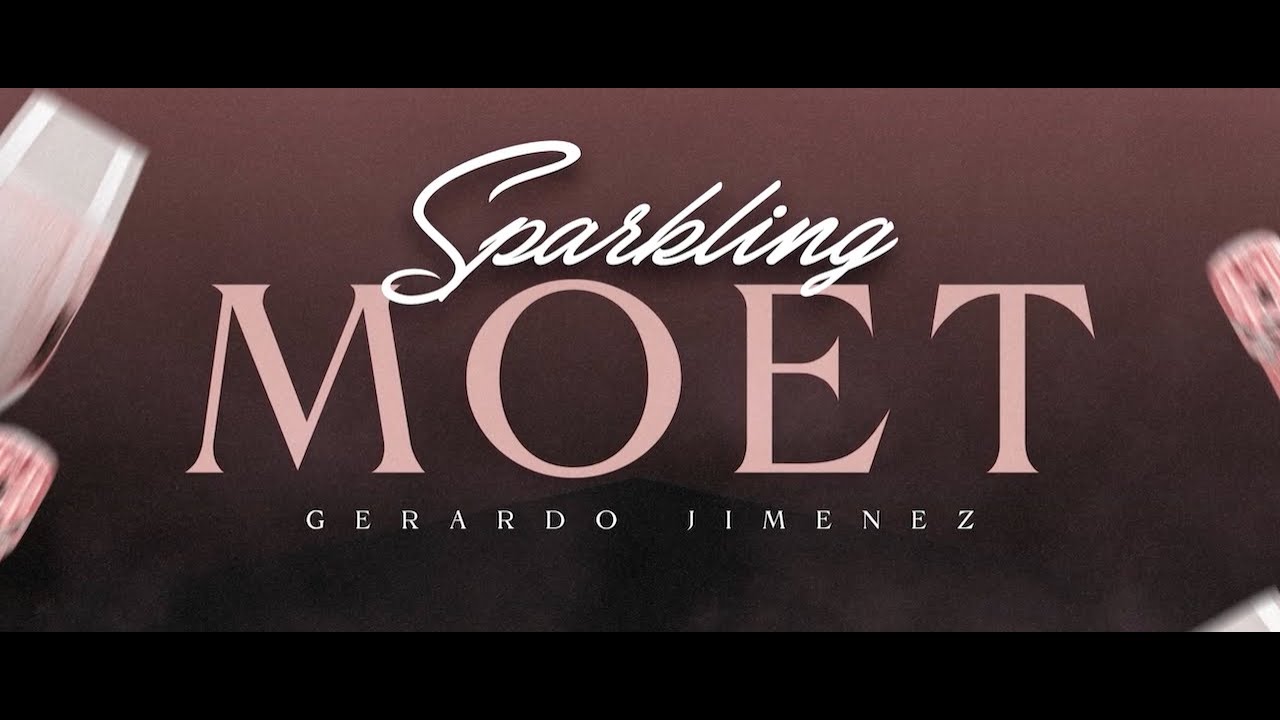 Gerardo Jimenez - Sparkling Moet (Lyric Video)