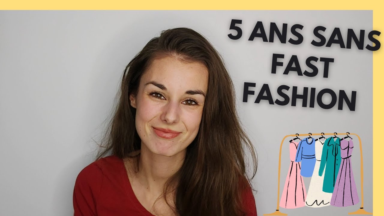 BILAN DES 5 ANS SANS FAST FASHION (ou presque... je ne suis pas parfaite)