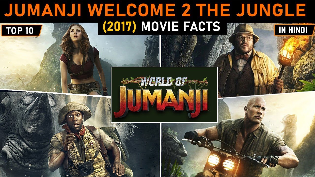 TOP 10 Jumanji: Welcome To The Jungle  | MOVIE FACTS IN HINDI |