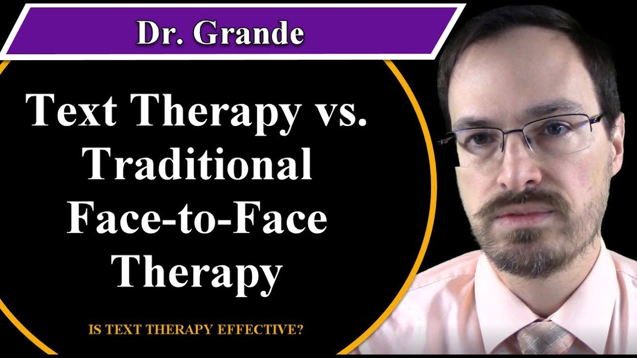 Text Therapy vs. Traditional Face-to-Face Therapy