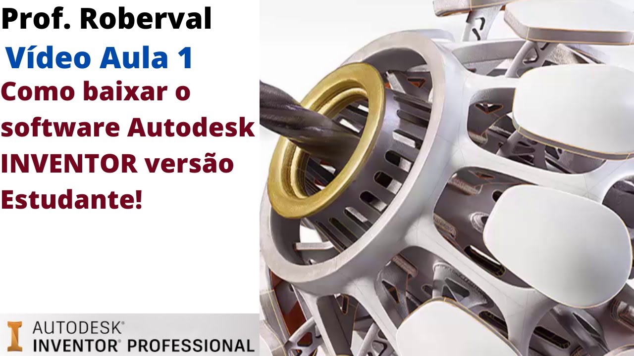 Aula 1 -  Como baixar o software Autodesk INVENTOR vers&atilde;o estudante totalmente gratuito.