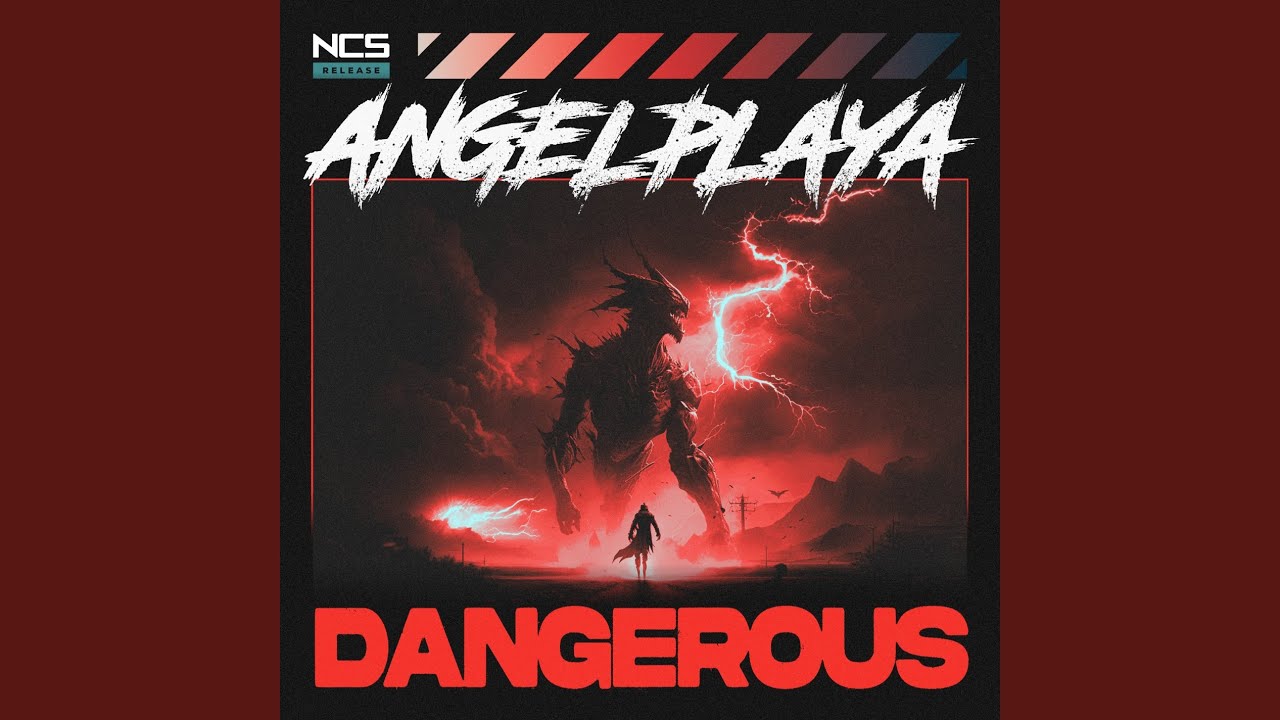 DANGEROUS