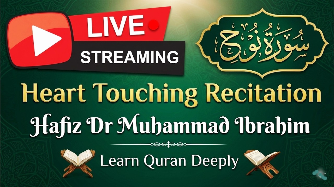 Live 🔴 Listen to Beautiful And Heart-Touching Recitation Of Surah Nuh and Feel Peace in Your Heart