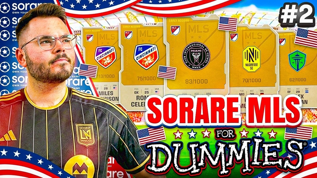 We Bought The GOAT - Sorare MLS For Dummies #2