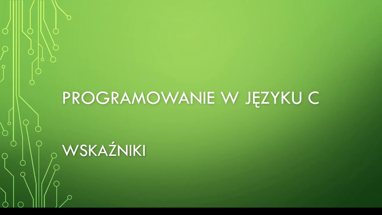 Programowanie w C Wskazniki