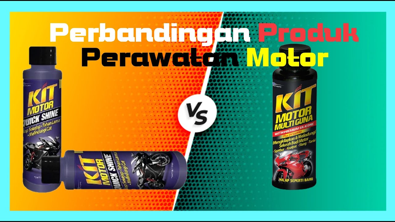 Perbandingan Produk Perawatan Motor : Kit Quick Shine v Kit Multi Guna