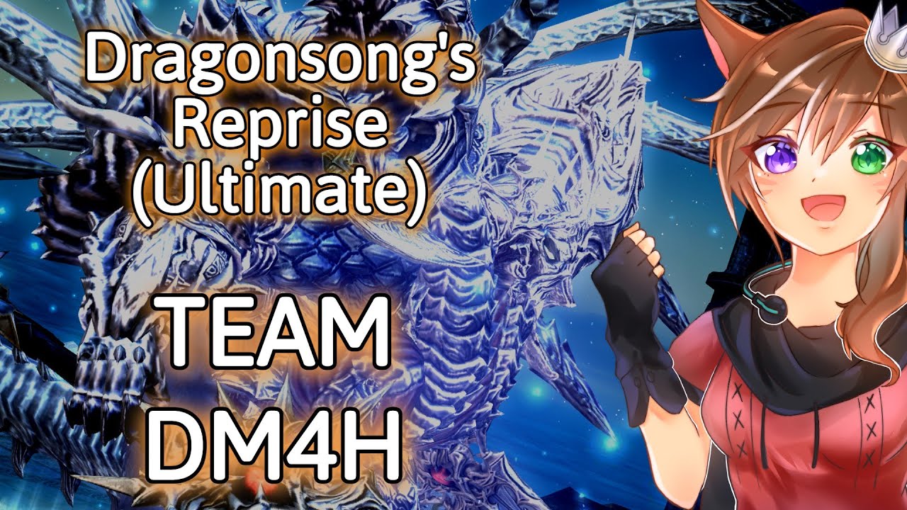 [Team DM4H] Dragonsong's Reprise Ultimate CLEAR | Drk PoV