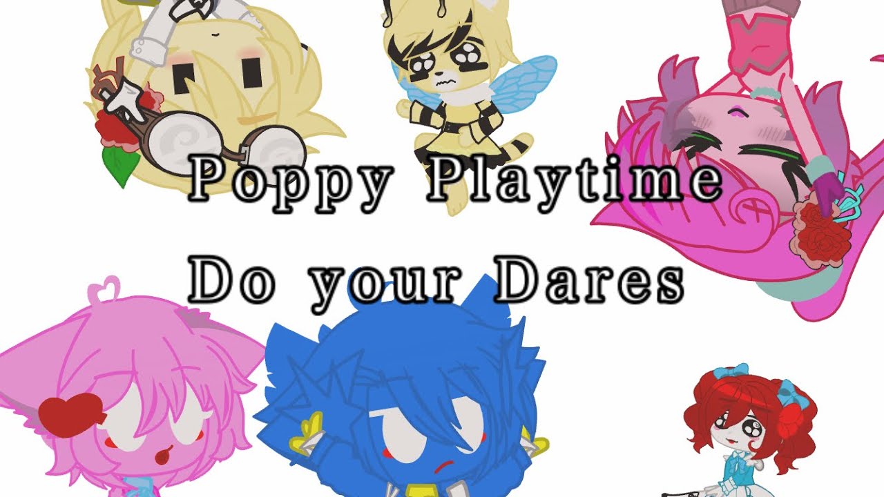 Poppy playtime do your dares