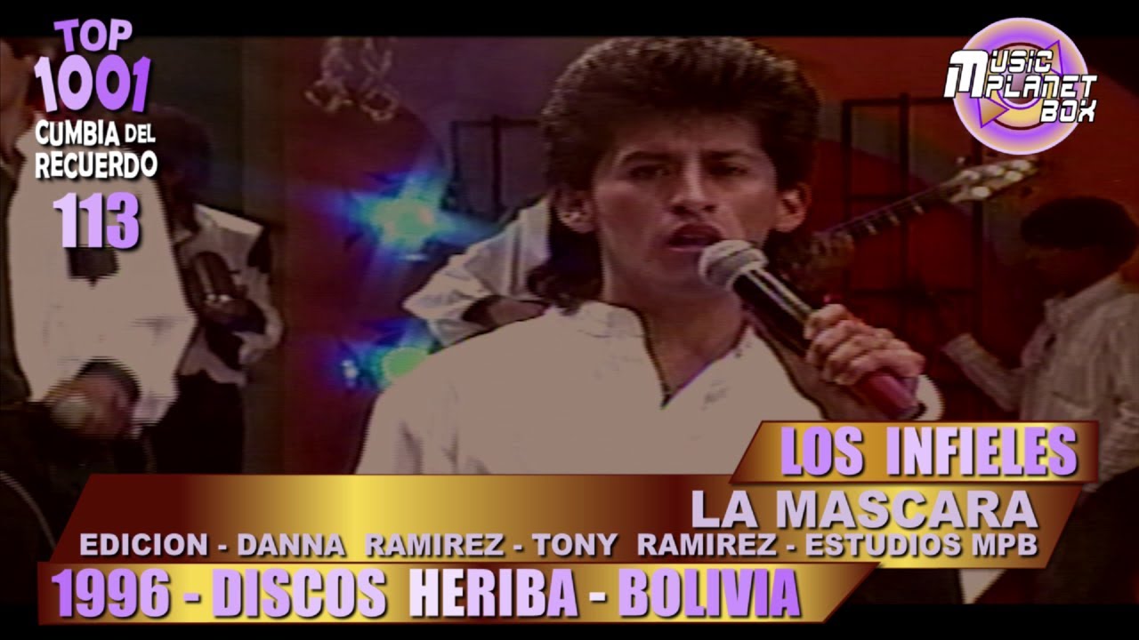 LOS INFIELES - LA MASCARA - Cumbia Boliviana del Recuerdo