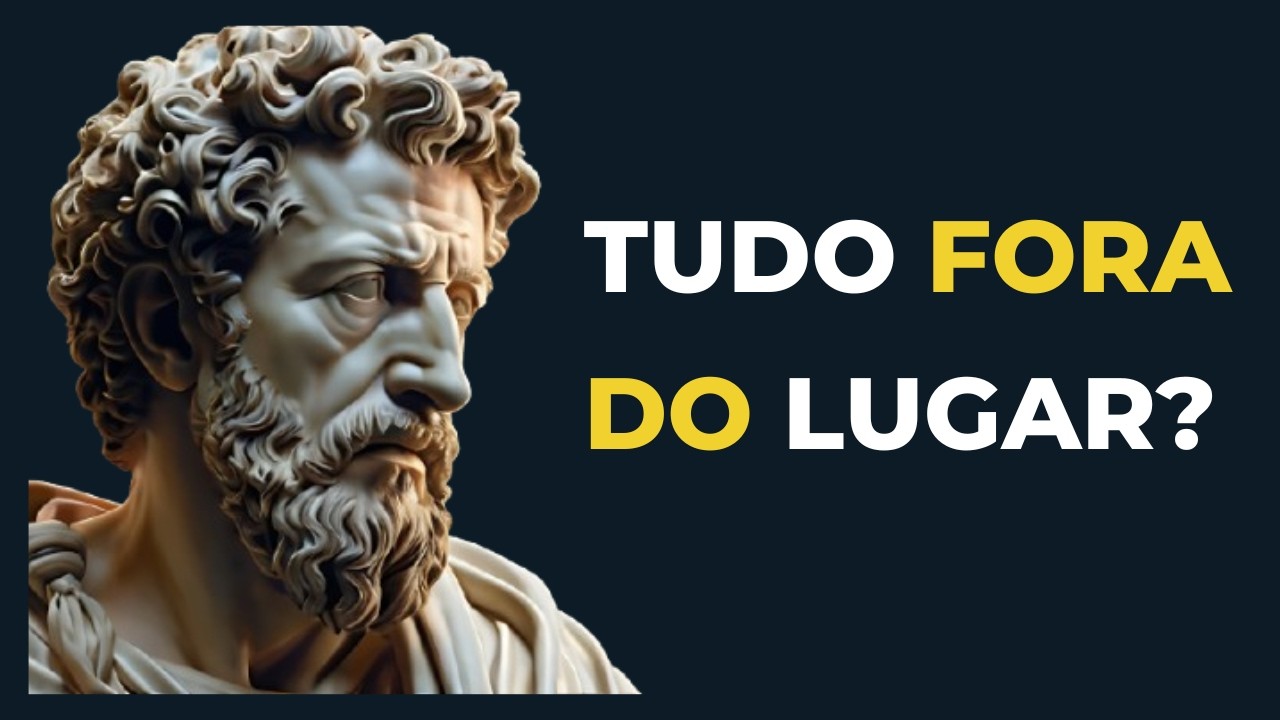 DOMINE a REORGANIZAÇÃO da sua VIDA quando tudo ESTÁ fora do LUGAR – Estoicismo