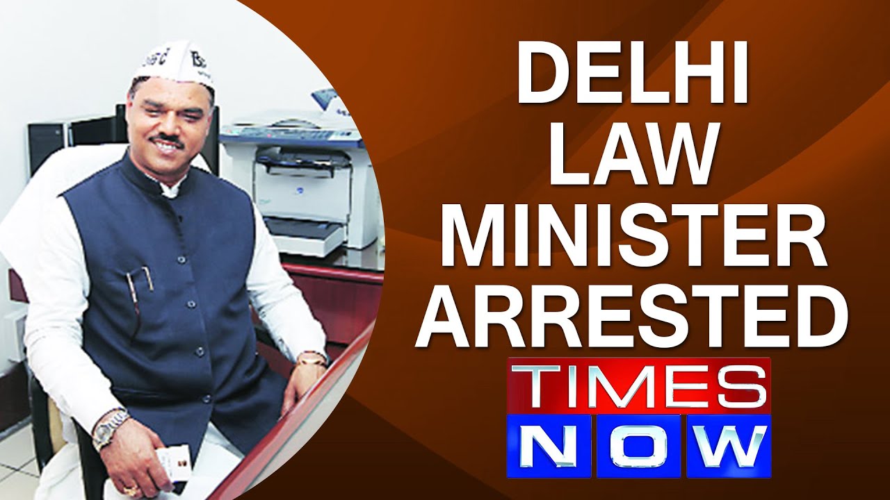 Delhi Law Minister Jitendra Singh Tomar arrested