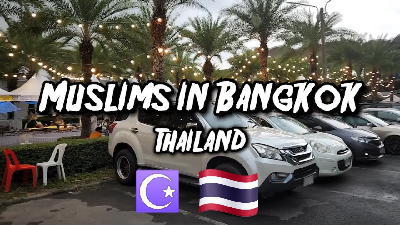 Muslims in Bangkok | Thailand 🇹🇭